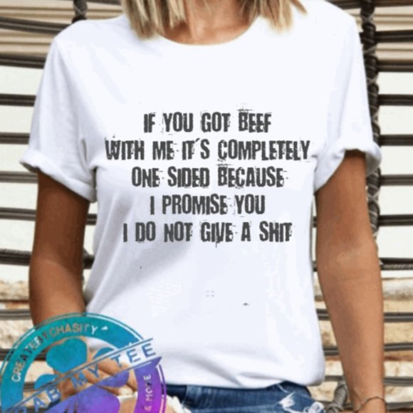 Unisex Tshirt If you got beef with me - Picture 1 of 1